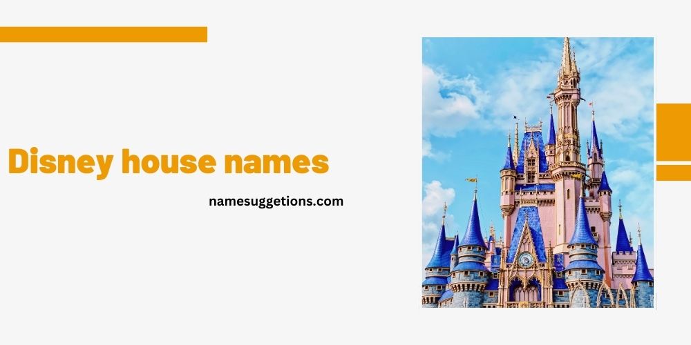 Disney house names