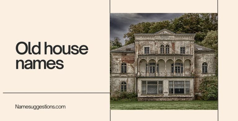 old house names